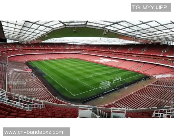 阿森纳酋长球场扩建计划启动预计投资5亿提升容量至7万以上 阿森纳酋长球场扩建计划启动预计投资5亿提升容量至7万以上